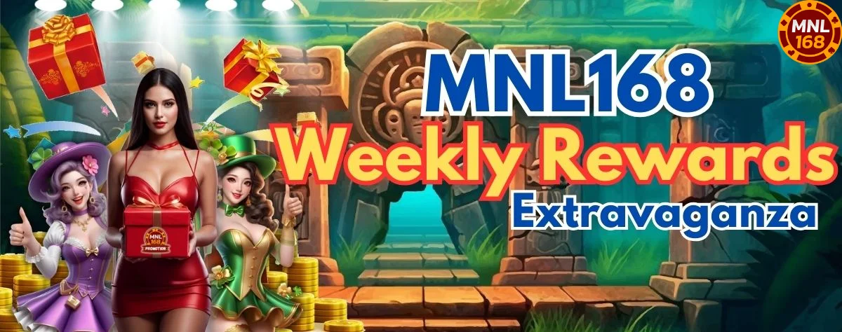 MNL168 Weekly Rewards Extravaganza